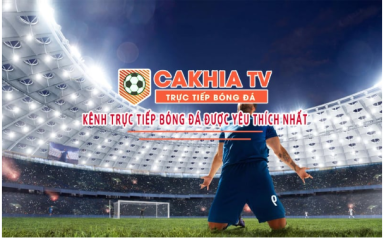 Cakhiatv: Nền tảng trực tiếp bóng đá tiện lợi và chất lượng