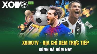 Xoivo.rent - Nền tảng xem bóng đá trực tiếp hàng đầu Việt Nam